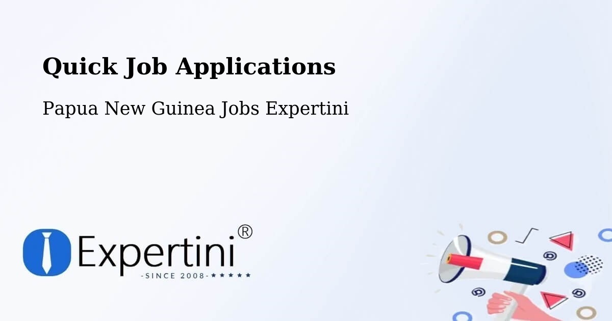 Quick Apply Feature – Pomio - Papua New Guinea Jobs Expertini